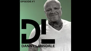 Ep. 1 - Danny Lansdale on Staying Hopeful