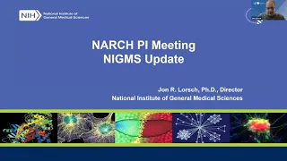 NARCH PI Meeting NIGMS Update