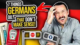 7 Random Things Germans Do That DON'T Make Sense! 🇩🇪