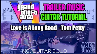 Grand Theft Auto VI Trailer Music Guitar Tutorial ( Love Is A Long Road Tom Petty)