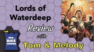 Lords of Waterdeep Review - with Tom and Melody Vasel