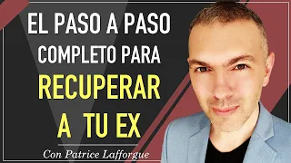 Cómo recuperar a tu ex EL PASO A PASO completo y detallado