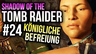 Shadow of the Tomb Raider #024 🏹 Stolze Urunatu ★ Let's Play Deutsch