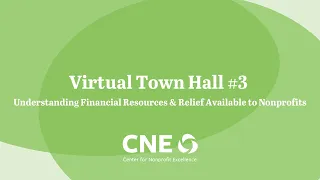 Virtual Town Hall #3: Understanding Financial Resources & Relief Available to Nonprofits