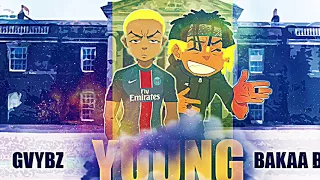 Gvybz X Bakaa Boi - Young Boss