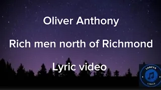 Oliver Anthony - Rich men north of Richmond lyric video