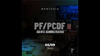 Live de lançamento - Agente Administrativo - PF e PCDF