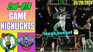 Boston Celtics vs New Orleans Pelicans Game Highlights 2nd QTR Jan 29, 2024 | NBA Highlights 2024