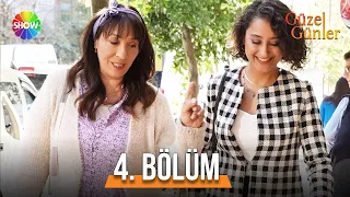 Güzel Günler 4. Bölüm @guzelgunlerdizi