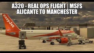 A320 Real Ops Alicante to Manchester | A320NX & VATSIM in MSFS 2020