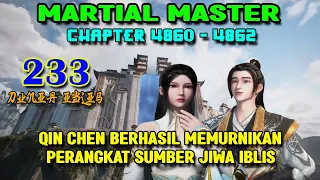 Martial Master Ep 233 Chaps 4860-4862 Qin Chen Berhasil Memurnikan Perangkat Sumber Jiwa Iblis