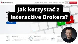 Jak korzystać z Interactive Brokers - przewodnik "krok po kroku"