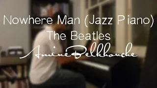 Jazz Meets The Beatles: Nowhere Man Piano Rendition 🎶🎷