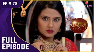 Tanu को हुआ Rishi के श्राप का एहसास! | Kasam | कसम | Full Episode | Ep. 78