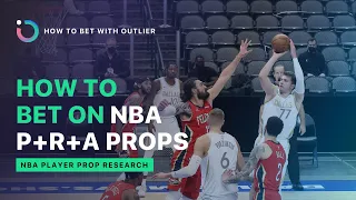 How to Bet on NBA Player Props | Point + Rebounds + Assists PRA Props