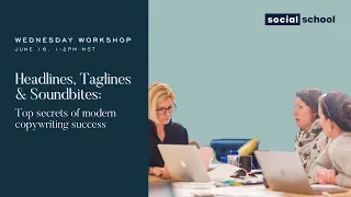 Wednesday Workshop | Headlines, Taglines & Soundbites: Secrets of modern copywriting success