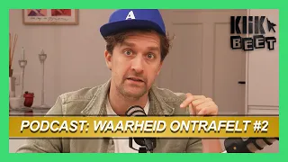 Podcast: Waarheid Ontrafelt #2 | Klikbeet