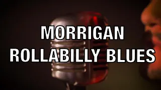 Morrigan - Rollabilly Blues