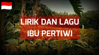 Lagu Ibu Pertiwi [Lirik In Video]