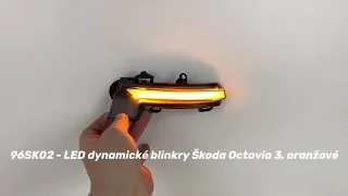 96SK02 - LED dynamické blinkry Škoda Octavia 3, oranžové