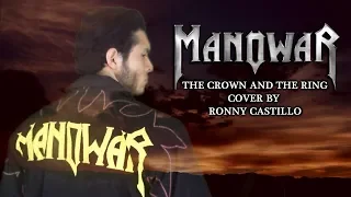 The Crown and the Ring - MANOWAR Cover By Ronny Castillo