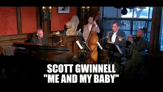 Scott Gwinnell // Me and My Baby (Horace Silver)