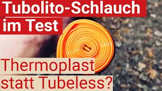 Leicht und pannensicher - Hält der Tubolito-Schlauch was er verspricht?