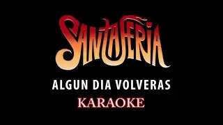 Santaferia - Algún Día Volverás (Karaoke) Ariel Aqueveque
