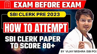How to Attempt SBI Clerk Prelims | Strategy to Score 80+ | Most Expected Paper | Vijay Mishra