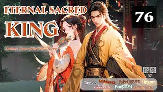 Eternal Sacred King   Episode 76 Audio  Han Li's Wuxia Adventures