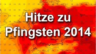 Das Wetter zu Pfingsten 2014 - sommerliche Hitze in Sicht