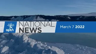 APTN National News March 7, 2022 – Thunder Bay investigation, FSIN on Sask’s health ombudsman