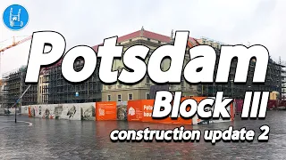 Potsdam - Block III construction update 2 🇩🇪 4K