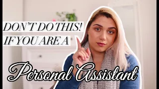 Don't do this if you are a Personal Assistant | Tips for Personal and Executive Assistants