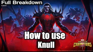 How to use Knull effectively | Full Breakdown | - Marvel Contest of Champions