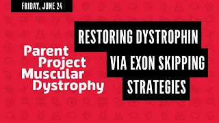 Restoring Dystrophin via Exon Skipping Strategies -- PPMD 2022 Annual Conference
