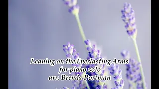 Brenda Portman (arr).: Leaning on the Everlasting Arms (piano solo)