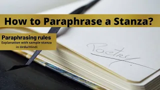 How to Paraphrase a Stanza? | Paraphrasing rules | Explained in Urdu/Hindi