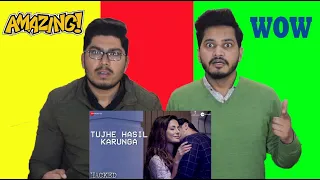 Tujhe Hasil Karunga - Hacked Pakistan Reaction | Hina Khan | Stebin Ben | Sunny Inder | Kumaar