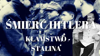 ŚMIERĆ HITLERA, kłamstwo Stalina - czy Hitler przeżył wojnę? Helena Rżewska