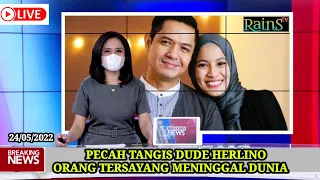 Breaking News !! Pecah Tangis Dude Herlino Orang Tersayang Meninggal Dunia