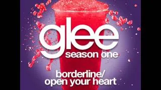 Glee - Borderline/Open Your Heart [LYRICS]