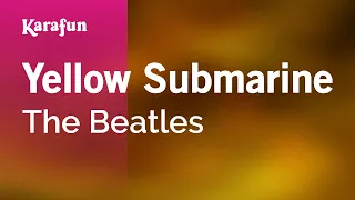 Yellow Submarine - The Beatles | Karaoke Version | KaraFun