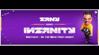 Barthezz - On the Move (Zany remix) [High Quality]