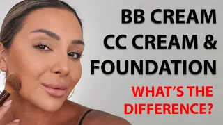 WHAT IS THE DIFFERENCE BETWEEN BB CREAM CC CREAM AND FOUNDATION | NINA UBHI