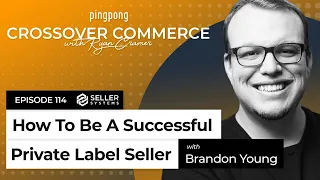 How to be a successful Private Label Seller ⎜ Seller Systems ⎜ EP 114