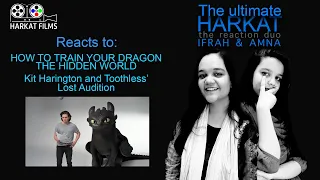 Reacts to: HTTYD - THE HIDDEN WORLD | Kit Harington and Toothless’ Lost Audition  | Harkat Films