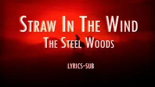 Straw in the wind - The steel woods  • Sub español & inglés