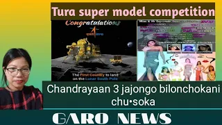 Garo News 24Aug|Miss and Mr super model Tura|Mizoram under construction rail dolong be.grua|