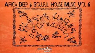 Africa Deep & Soulful House music Vol.6 (mixedby paolo) HQ